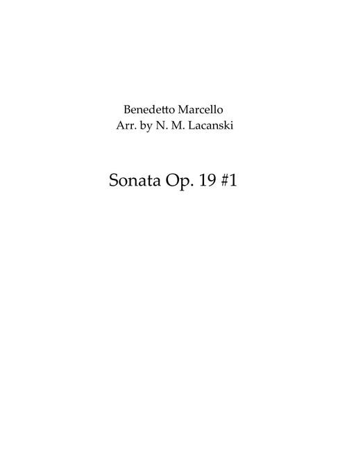 Sonata Op. 19 #1 (Arr. Nick M Lacanski) - Marcello, Benedetto (Chamber Orchestra)
