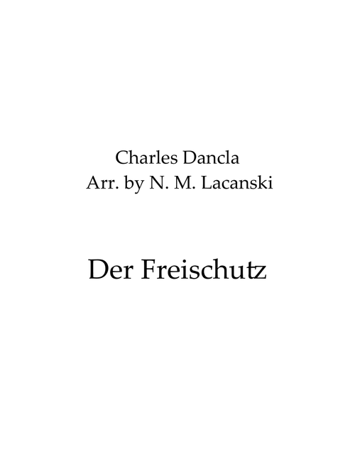 Der Freischutz (Arr. Nick Lacanski) - Dancla, Charles (Cello and Piano)