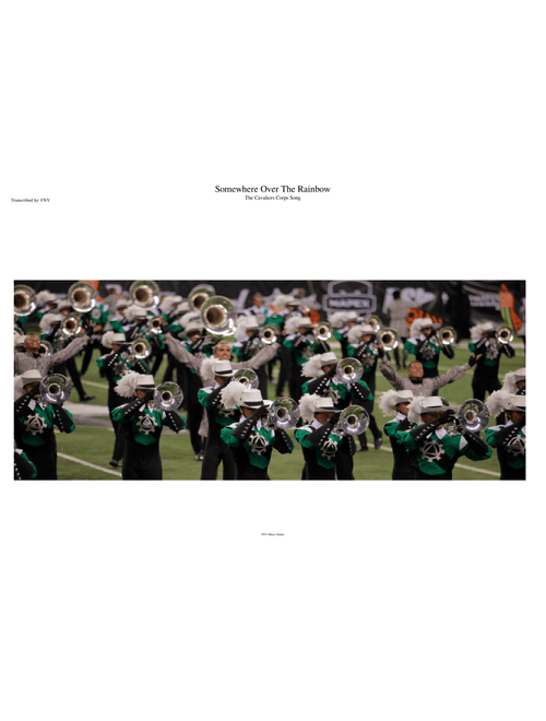The Cavaliers - Somewhere Over The Rainbow (Transcription for Marching Band) 