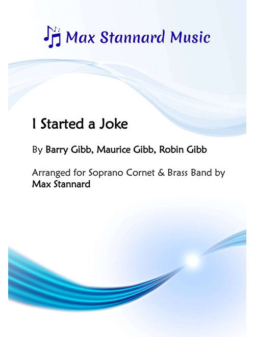 I Started A Joke (Arr. Max Stannard) - Bee Gees (Brass Band)