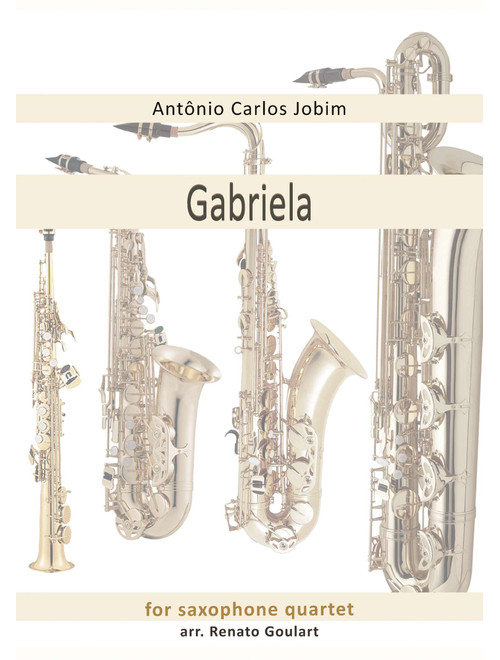Gabriela (Arr. Renato Goulart) - Antonio Carlos Jobim (Woodwind Ensemble)