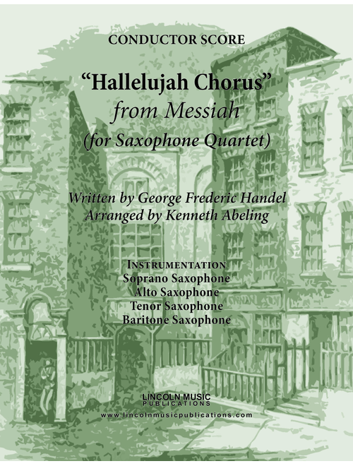 Handel - Hallelujah Chorus from Messiah (for Saxophone Quartet SATB) (Arr. Kenneth Abeling) - G.F. Handel (Woodwind Ensemble)