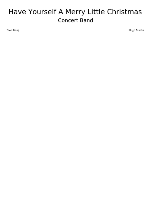 Have Yourself A Merry Little Christmas (Concert Band arrangement)