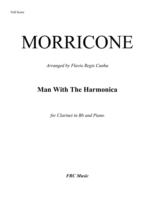 Man With The Harmonica (Arr. Flavio Regis Cunha) - Ennio Morricone (Clarinet and Piano)