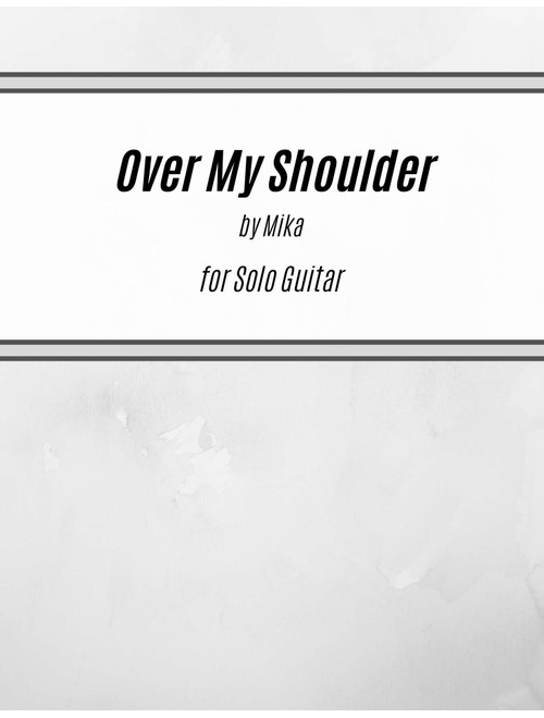 Over My Shoulder (Arr. Kenneth Pasciak) - Mika (Easy Guitar with TAB)