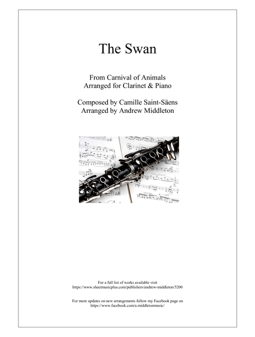The Swan from The Carnival of Animals arranged for Clarinet and Piano (Arr. Andrew Middleton) - Camille Saint-Saen (Clarinet and Piano)