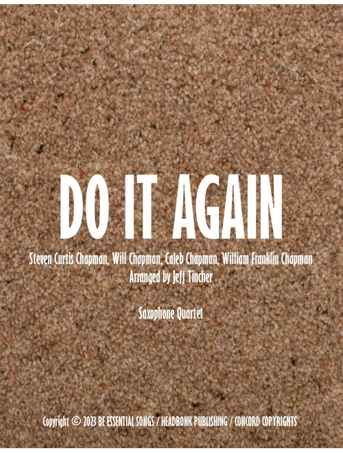 Do It Again (Arr. Jeff Tincher) - Steven Curtis Chapman (Woodwind Ensemble)