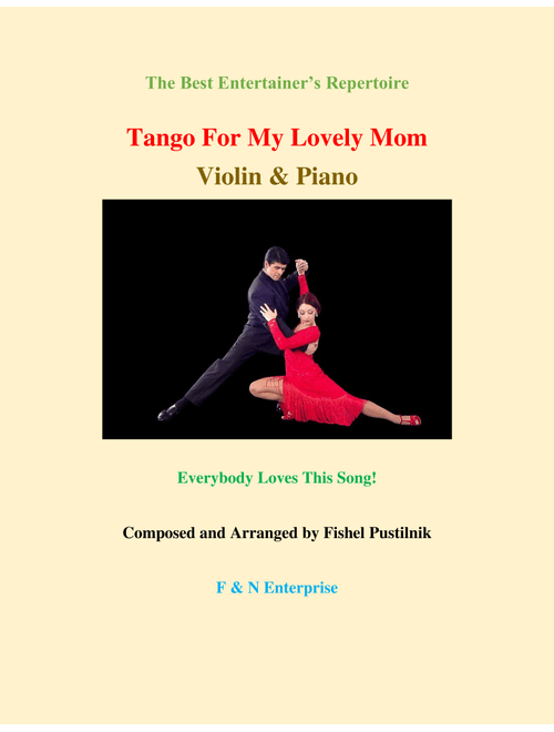 "Tango For My Lovely Mom" for Violin and Piano (Arr. Fishel Pustilnik) (Violin and Piano)