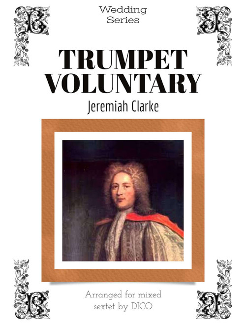 Trumpet Voluntary (Arr. Dico) - Cedric Dumont, Jeremiah Pd Clarke (Small Ensemble)