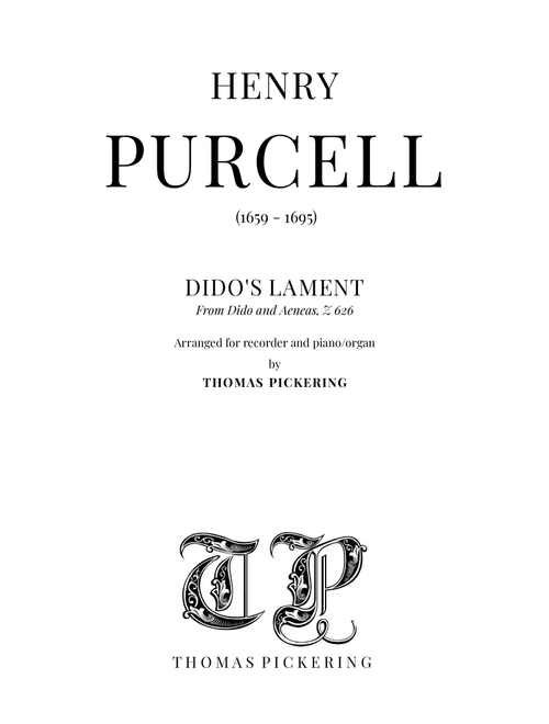 Dido's Lament for Recorder and Organ/Piano (Arr. Thomas Pickering) - Henry Purcell (Small Ensemble)