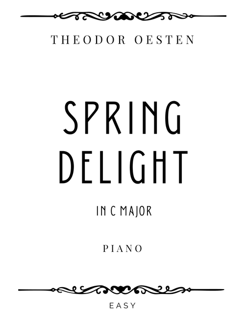 Oesten - Spring Delight (Frühlingslust) in C Major - Easy (Arr. Piacere Music Sheets) - Theodor Oesten (Piano Solo)