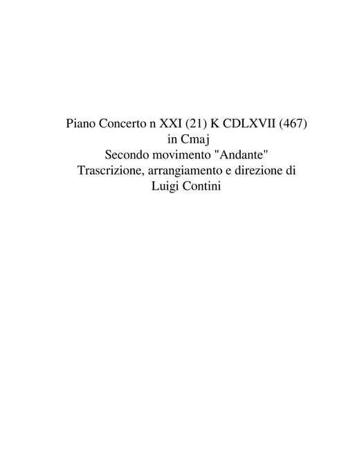 Piano Concerto n.21 K467- secondo mov. Andante-trascrizione e direzione di Luigi Contini