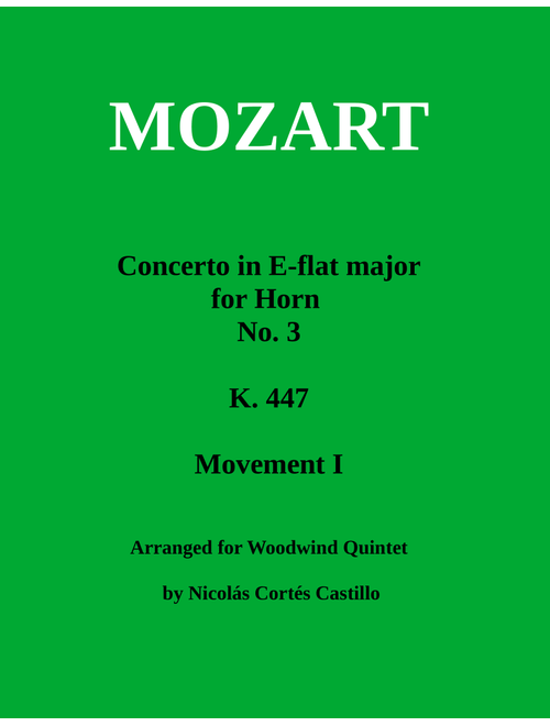 Mozart - Horn Concerto No. 3 Movement 1 - Wind Quintet (Arr. Nicolás Cortés Castillo) - W A Mozart (Small Ensemble)