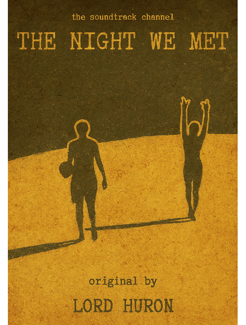The Night We Met (13 Reasons Why) by Lord Huron