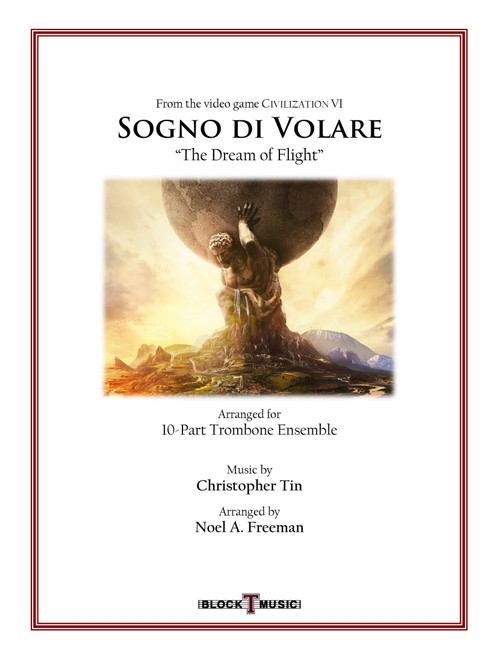 Sogno Di Volare ("the Dream Of Flight") (Arr. Noel A. Freeman (ASCAP)) - Christopher Tin (Brass Ensemble)