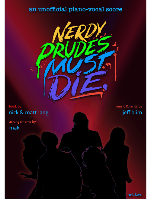 Act Two of Nerdy Prudes Must Die for Piano & Voice