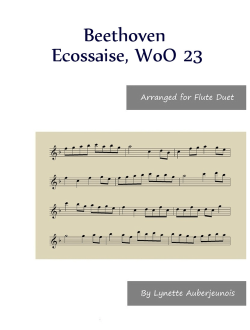 Ecossaise, WoO 23 - Flute Duet (Arr. Lynette Auberjeunois) - Ludwig Van Beethoven (Flute Duet)