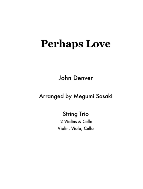 Perhaps Love (Arr. Megumi Sasaki) - John Denver and Placido Domingo (String Ensemble)