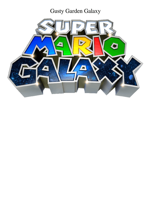 Super Mario Galaxy ~ Gusty Garden Galaxy