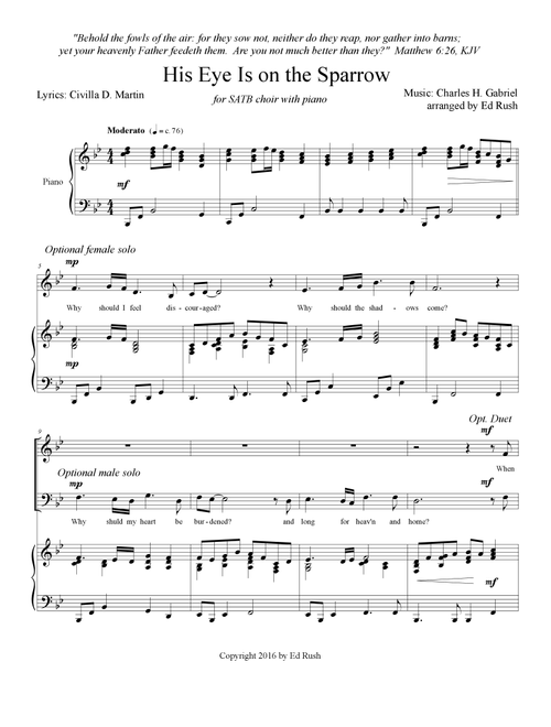 His Eye Is on the Sparrow (Arr. arranged by Ed Rush) - Lyrics by Civilla D. Martin, Music by Charles H. Gabriel (Public Domain) (Choral, SATB)