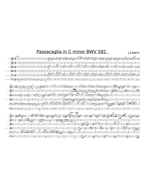 Passacaglia in C minor, BWV 582 – Johann Sebastian Bach PASSACAGLIA in Cm BWV 582 per sextet deorda