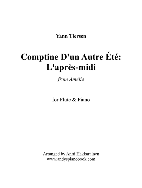 Comptine D'un Autre Été: L'après-midi (Arr. Antti Hakkarainen) - Yann Tiersen (Flute and Piano)