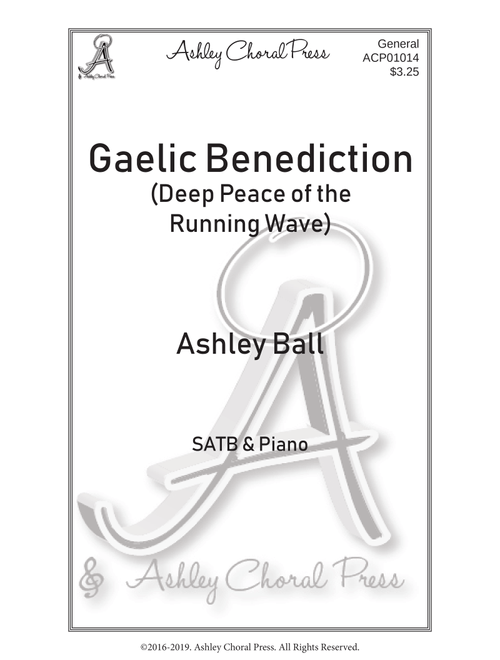 Gaelic Benediction, Deep peace of the running wave - Ashley Ball (Choral, SATB)