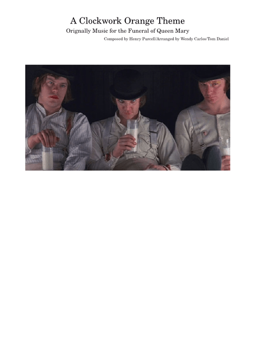 Music for the Funeral of Queen Mary – Henry Purcell A Clockwork Orange Theme