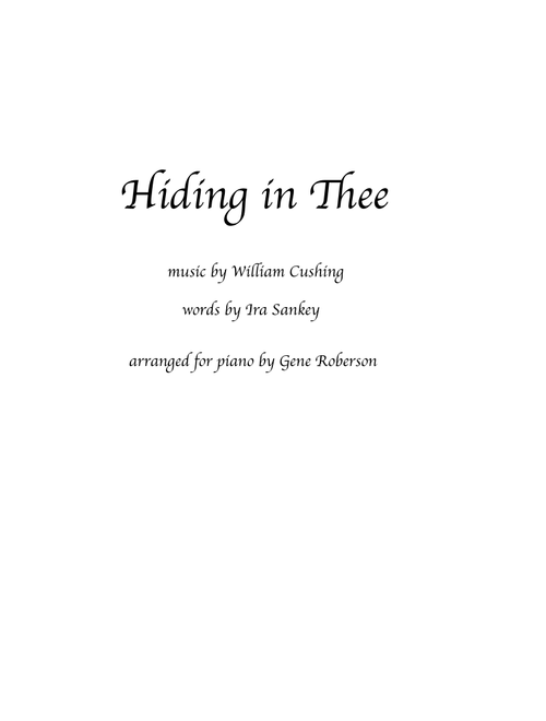 Hiding in Thee - Sacred Piano Solo (Arr. Gene Roberson) - Cushing Sankey (Piano Solo)
