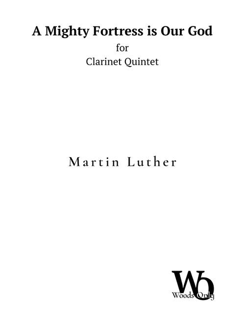 A Mighty Fortress is Our God by Luther for Clarinet Quintet (Arr. Ander) - Bach (Woodwind Ensemble)