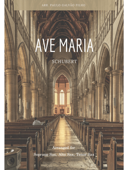 AVE MARIA - SCHUBERT - SAX TRIO (SOPR, ALTO & TENOR) (Arr. Paulo Galvão Filho) (Woodwind Ensemble)