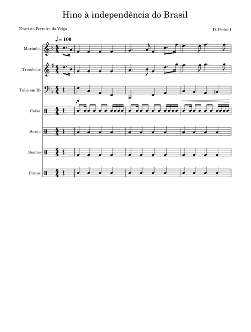 Hino da Independência do Brasil – Dom Pedro I Hino da Independência do Brasil para Banda Marcial