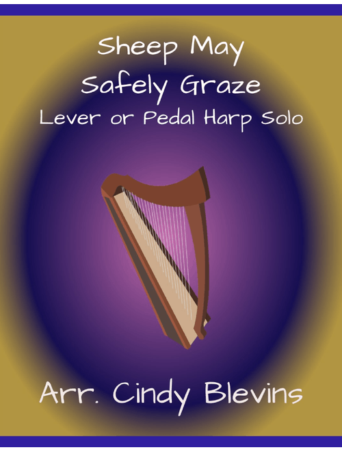 Sheep May Safely Graze, for Lever or Pedal Harp (Arr. Cindy Blevins) - J.S. Bach (Harp)