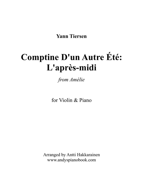 Comptine D'un Autre Été: L'après-midi (Arr. Antti Hakkarainen) - Yann Tiersen (Violin and Piano)