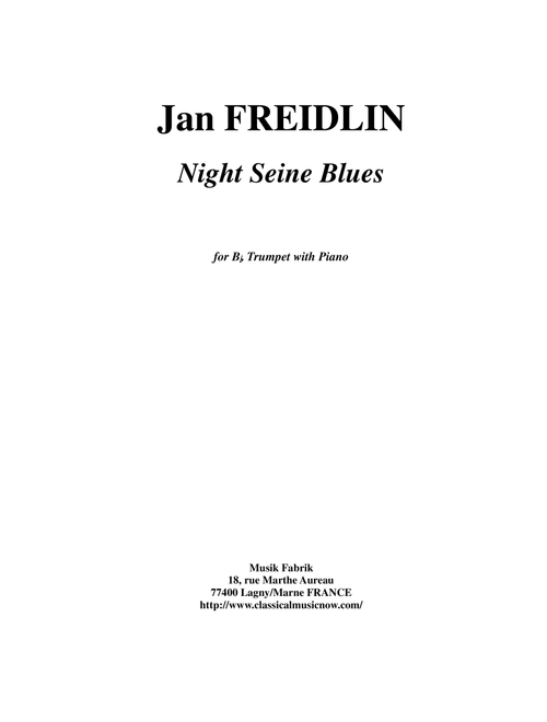 Jan Freidlin: Night Seine Blues for Bb trumpet and piano (Trumpet and Piano)