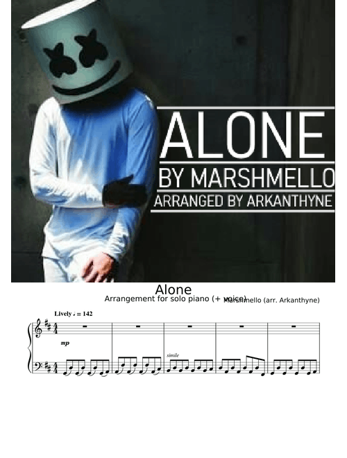 | Alone - by Marshmello | Arranged for Solo Piano/Piano + Voice |