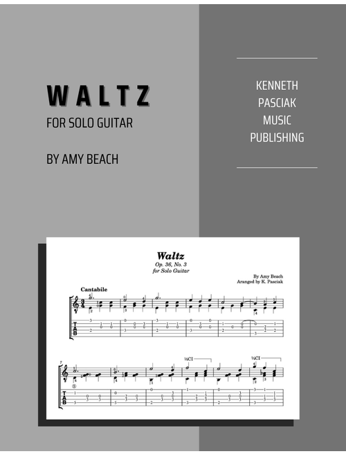 Waltz (for Solo Guitar) (Arr. Kenneth Pasciak) - Amy Beach (Easy Guitar with TAB)