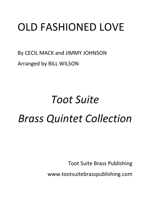 Old Fashioned Love (Arr. Bill Wilson) - Cecil Mack, Jimmy Johnson (Brass Ensemble)