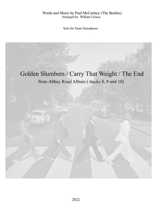 Golden Slumbers / Carry That Weight / The End (Arr. Willian Ciriaco) - The Beatles (Small Ensemble)