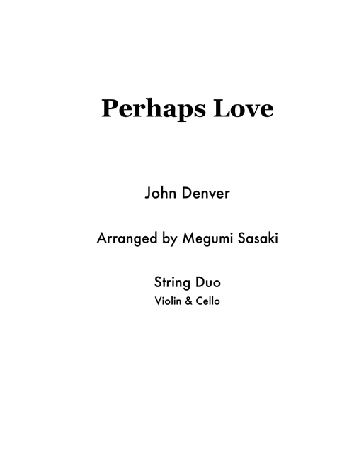 Perhaps Love (Arr. Megumi Sasaki) - John Denver and Placido Domingo (Instrumental Duet)