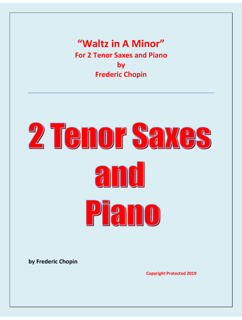 Waltz in A Minor (Chopin) - 2 Tenor Saxophones and Piano - Chamber music (Arr. Raymond Fenech) - Frederic Chopin (Instrumental Duet and Piano)