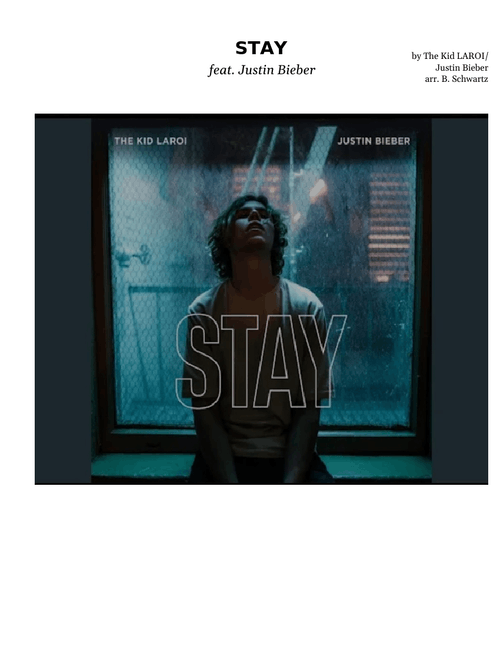 STAY - The Kid LAROI / arr. B. Schwartz