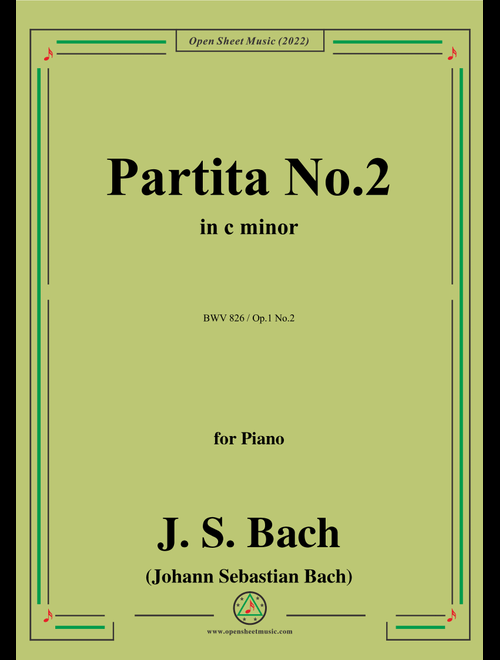 J. S. Bach-Partita No.2,in c minor,BWV 826,Op.1 No.2,from '6 Partitas(Clavier-ubung I),Op.1'for Pian (Arr. Open Cloud) - Johann Sebastian Bach (Piano Solo)