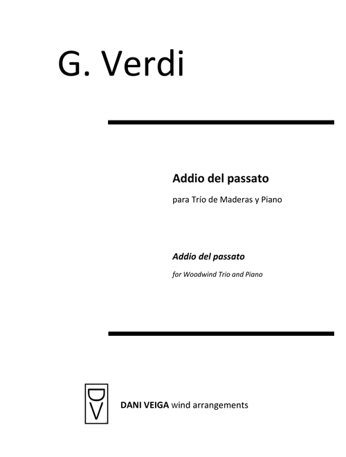 Addio del Passato (from la Traviata) - Oboe, Clarinet, Bassoon and Piano (Arr. Dani Veiga) - Giuseppe Verdi (Small Ensemble)