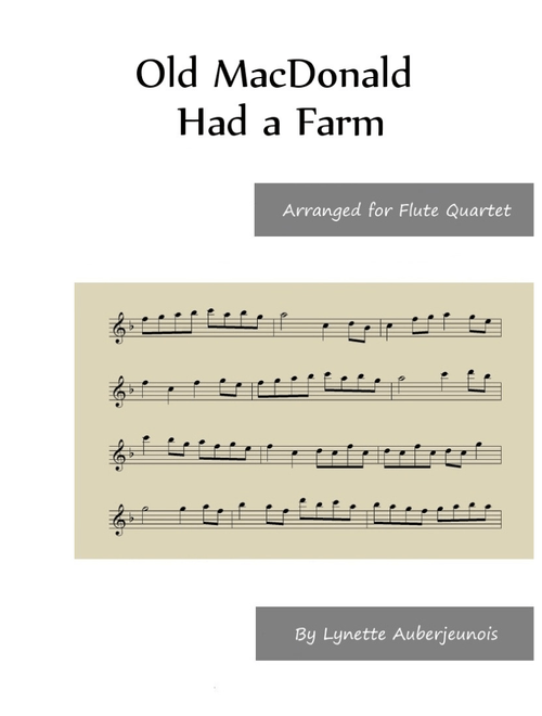 Old MacDonald Had a Farm - Flute Quartet (Arr. Lynette Auberjeunois) - American Folk Song (Woodwind Ensemble)