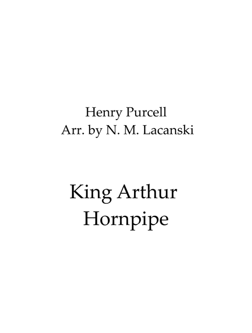 King Arthur Hornpipe (Arr. Nick Lacanski) - Purcell, Henry (Brass Ensemble)