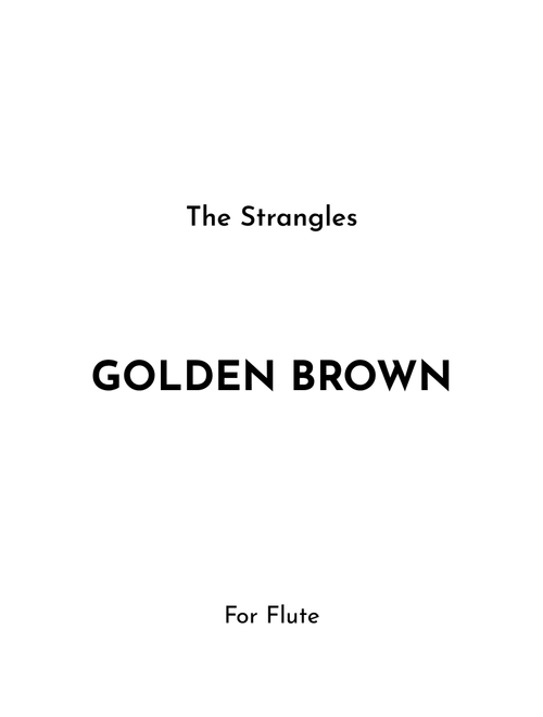 Golden Brown (Arr. Jireh J.) - The Stranglers (Flute Solo)