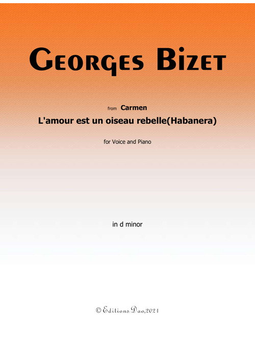 L'amour est un oiseau rebelle,byBizet,in d minor, (Arr. Editions Dao) (Piano Vocal)