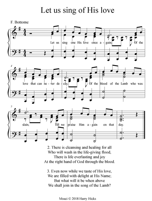 Let us sing of His love once again. A new tune to this wonderful hymn. - Harry Hicks. (Choral, Unison)