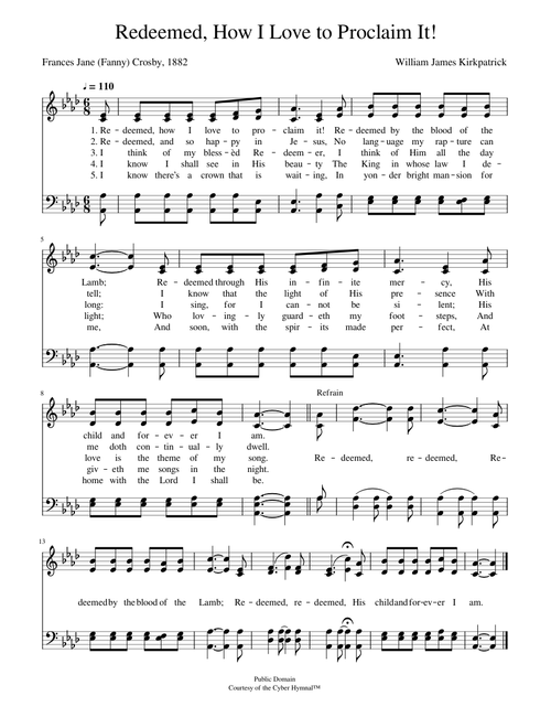 Redeemed, how i love to proclaim it! - William J. Kirkpatrick